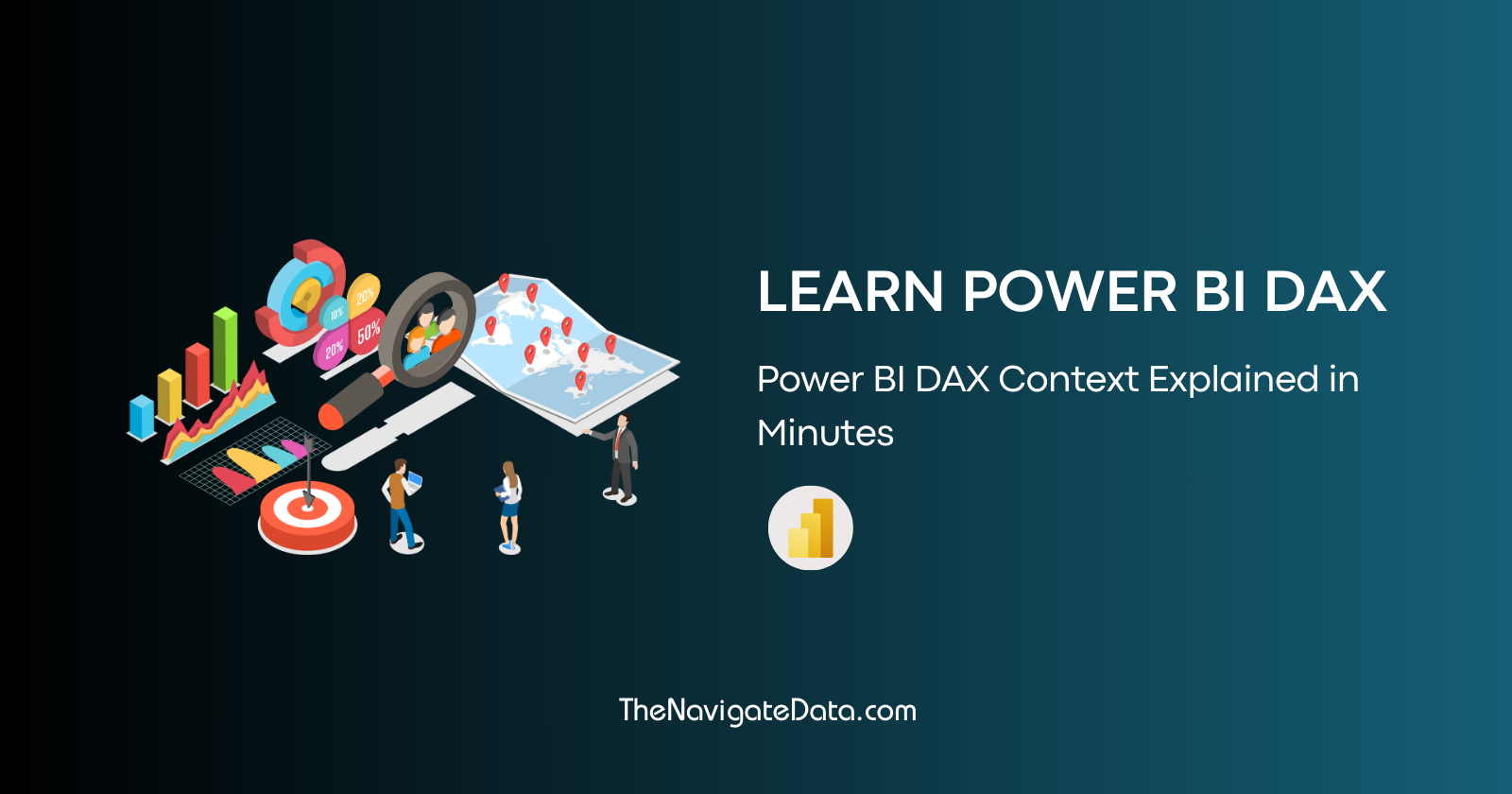 Cover Image for Power BI DAX : Context Explained in Minutes
