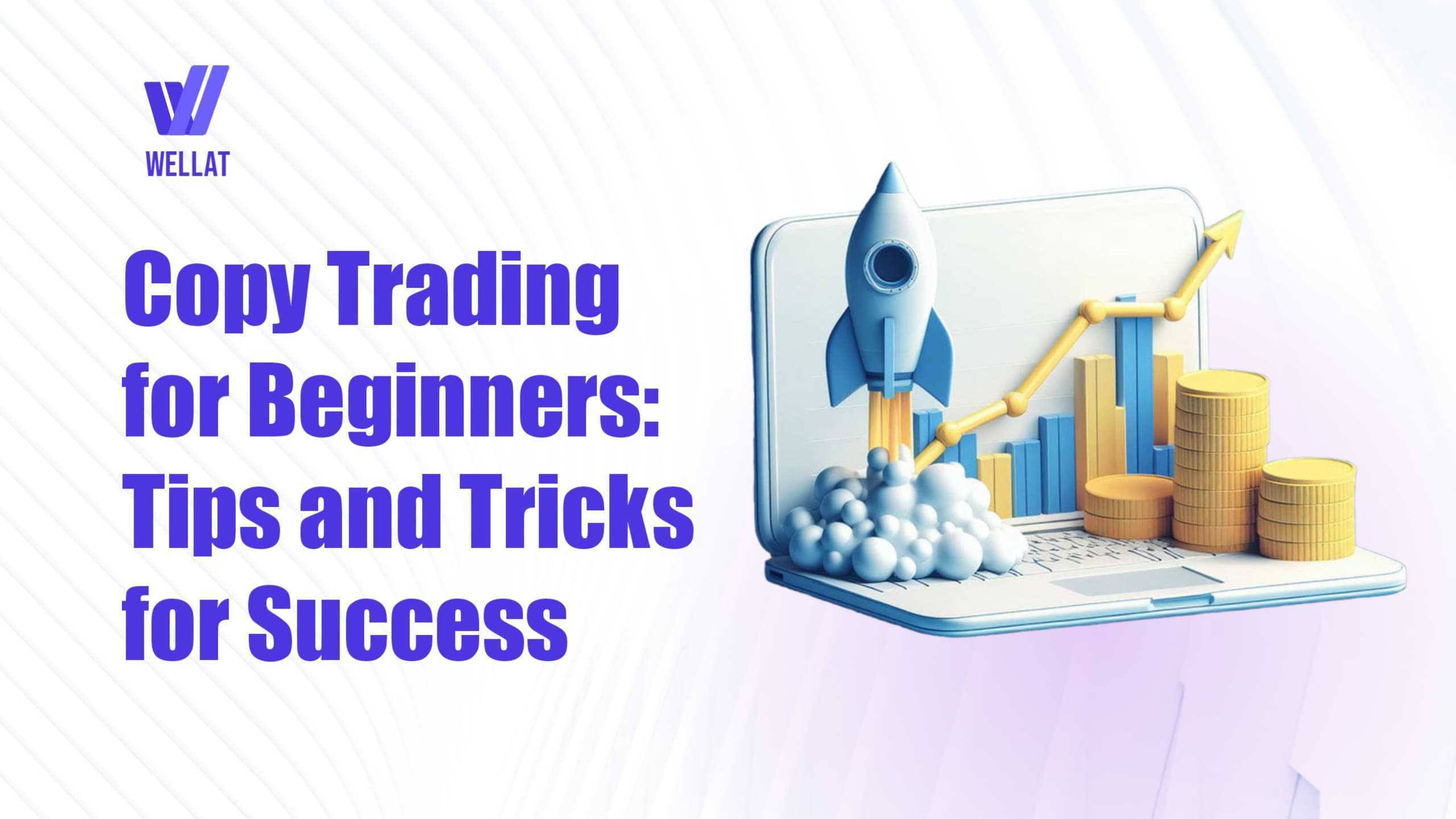 Copy Trading for Beginners: Tips and Tricks for Success