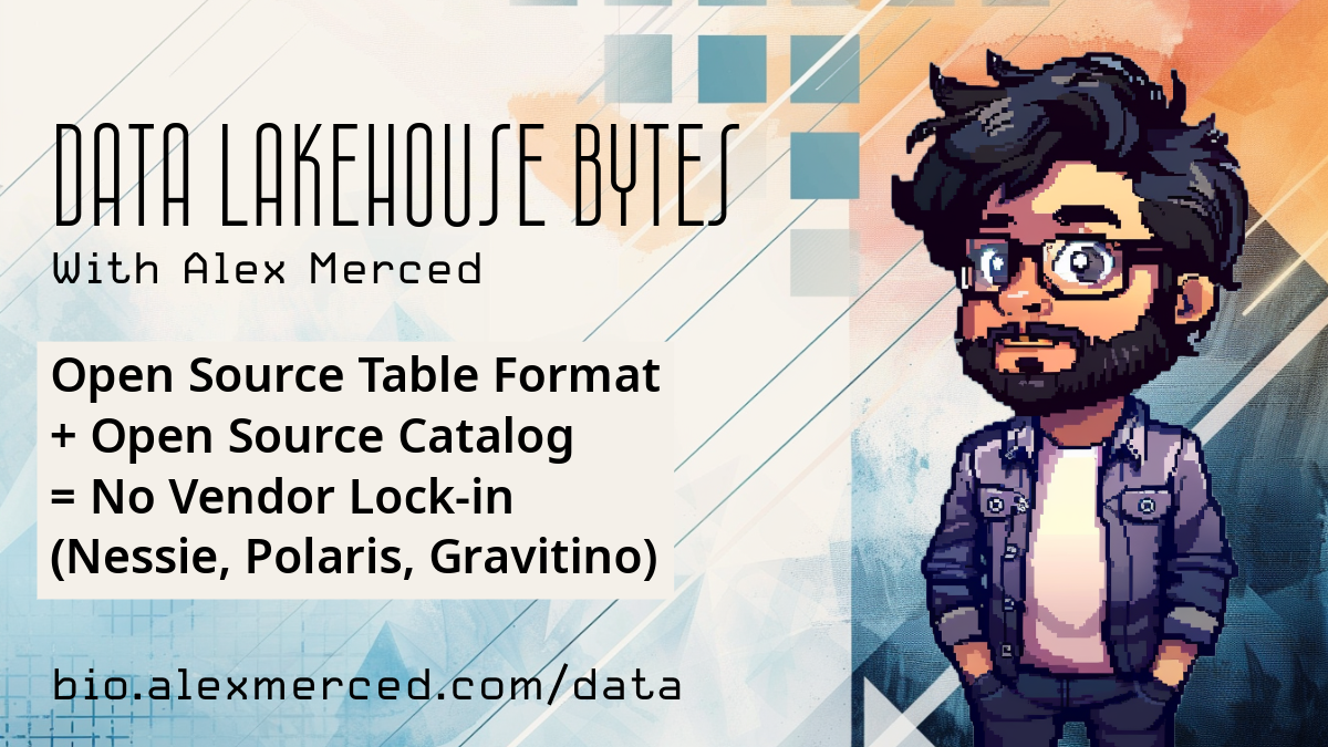 Open Source Table Format + Open Source Catalog = No Vendor Lock-in (Nessie, Polaris, Gravitino)