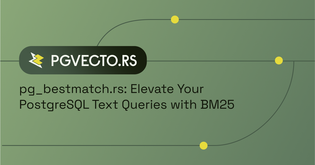 pg_bestmatch.rs: Elevate Your PostgreSQL Text Queries with BM25