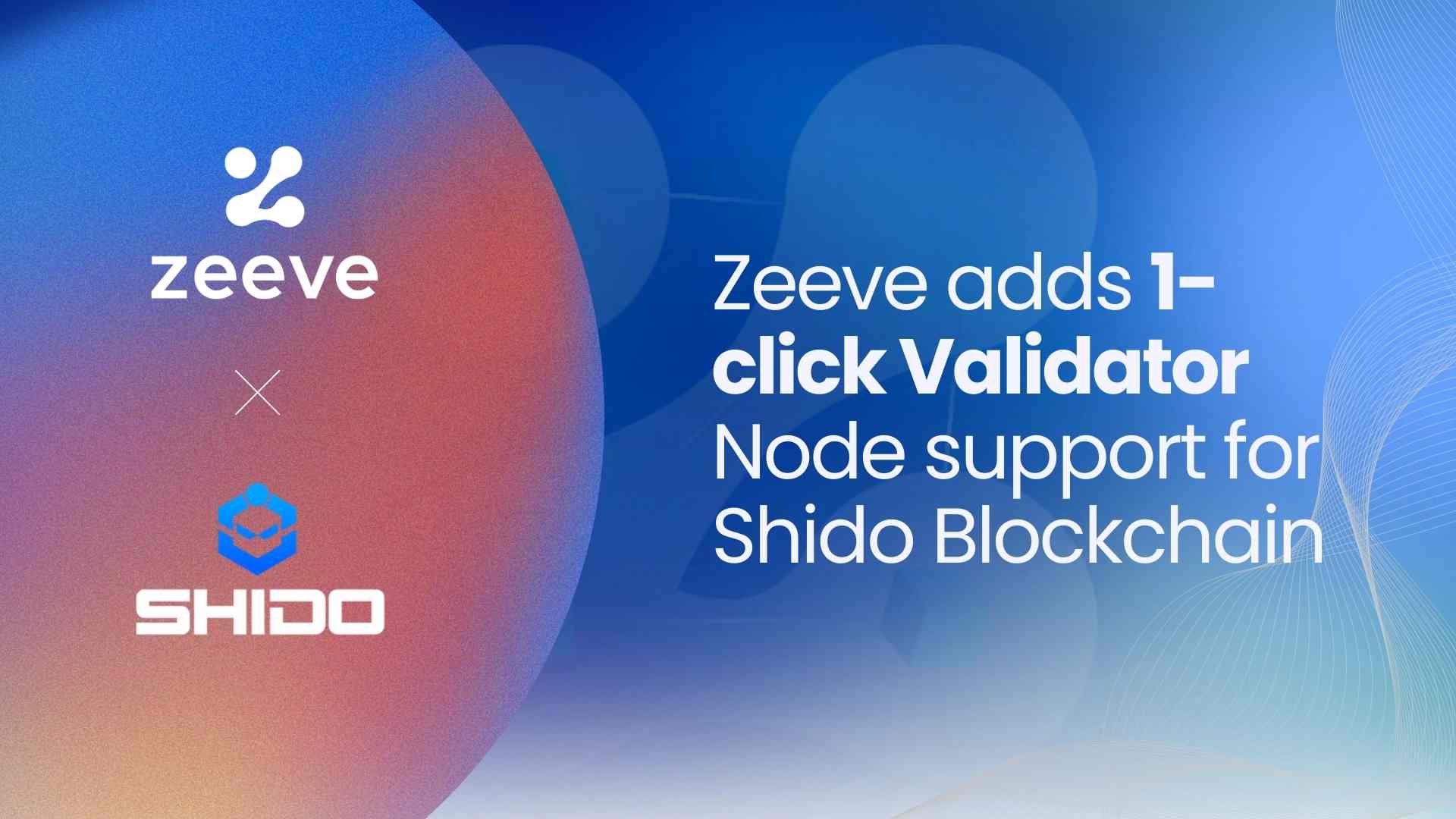 Zeeve adds 1-click Validator Node support for Shido Blockchain