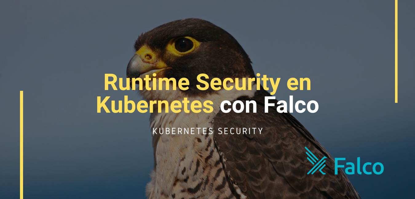 Falco: Enhancing Runtime Security