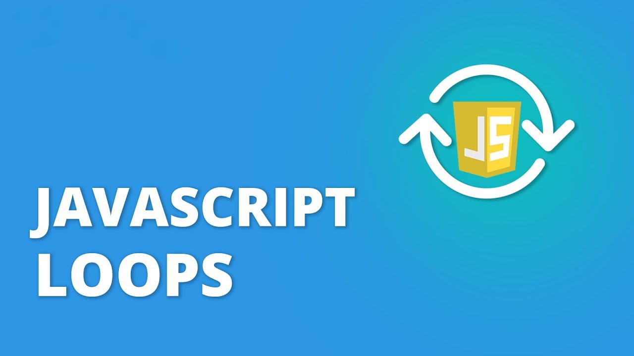 JavaScript Loops :