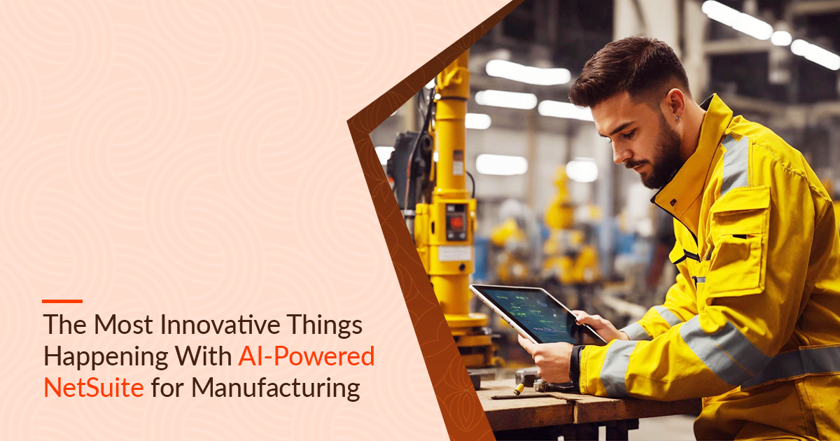 OpenTeQ NetSuite for Manufacturing: Revolutionizing ERP Solutions NetSuite ERP for Manufacturers
