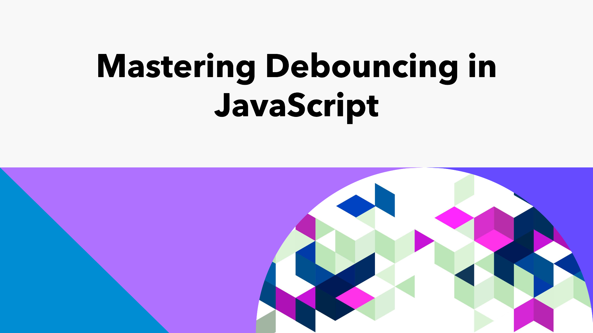 JavaScript Debouncing: Boost Performance & UX