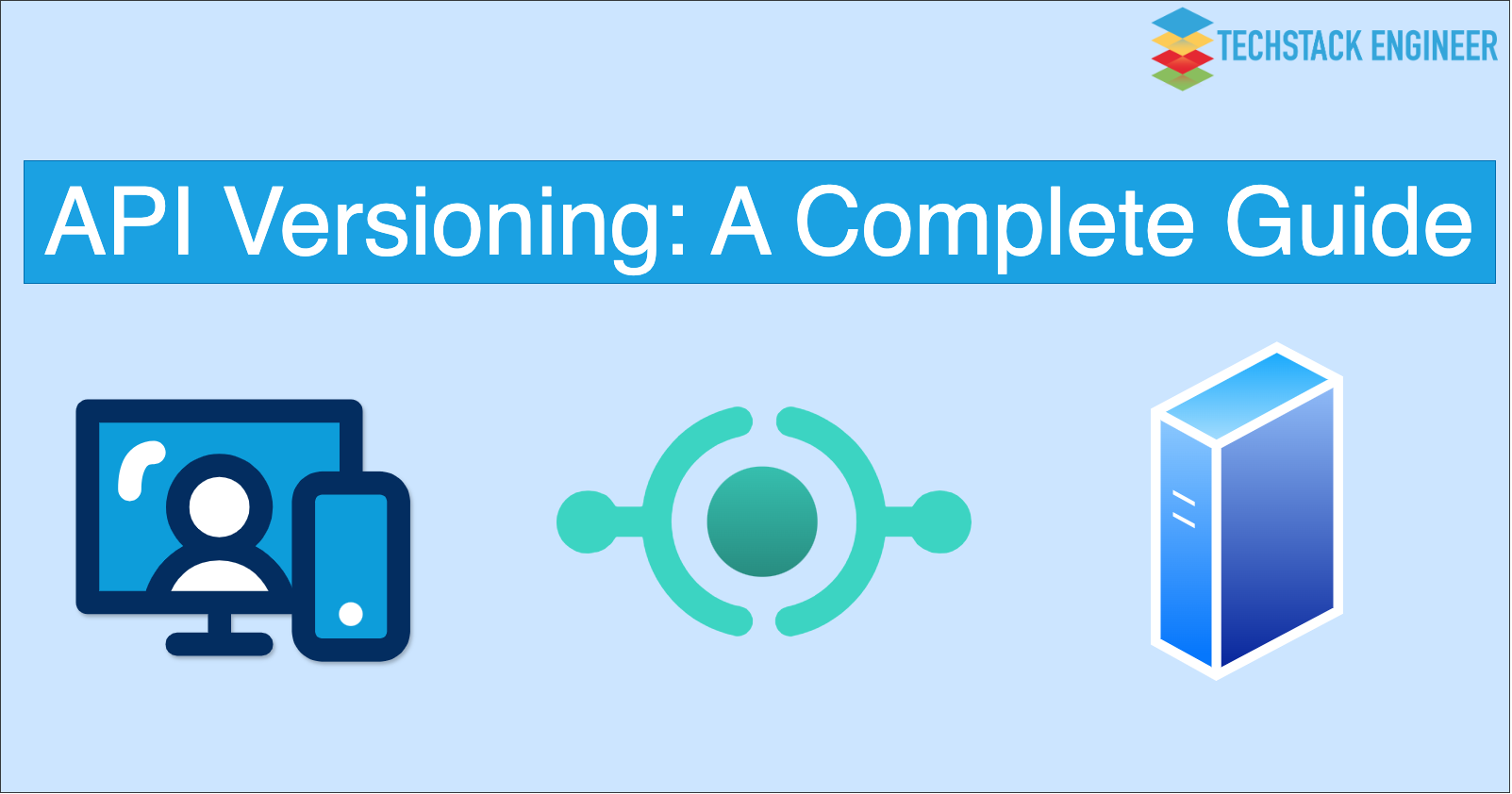 API Versioning: A Complete Guide