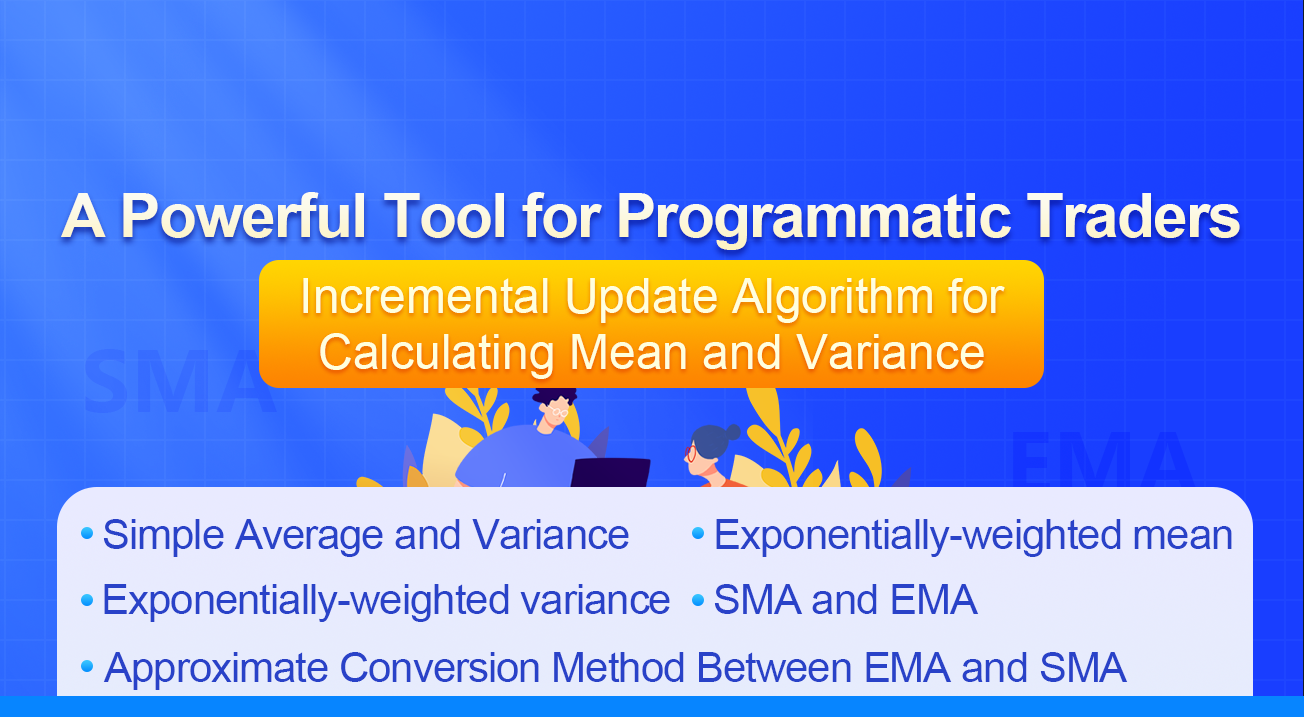 A Powerful Tool for Programmatic Traders: Incremental Update Algorithm for Calculating Mean and Variance