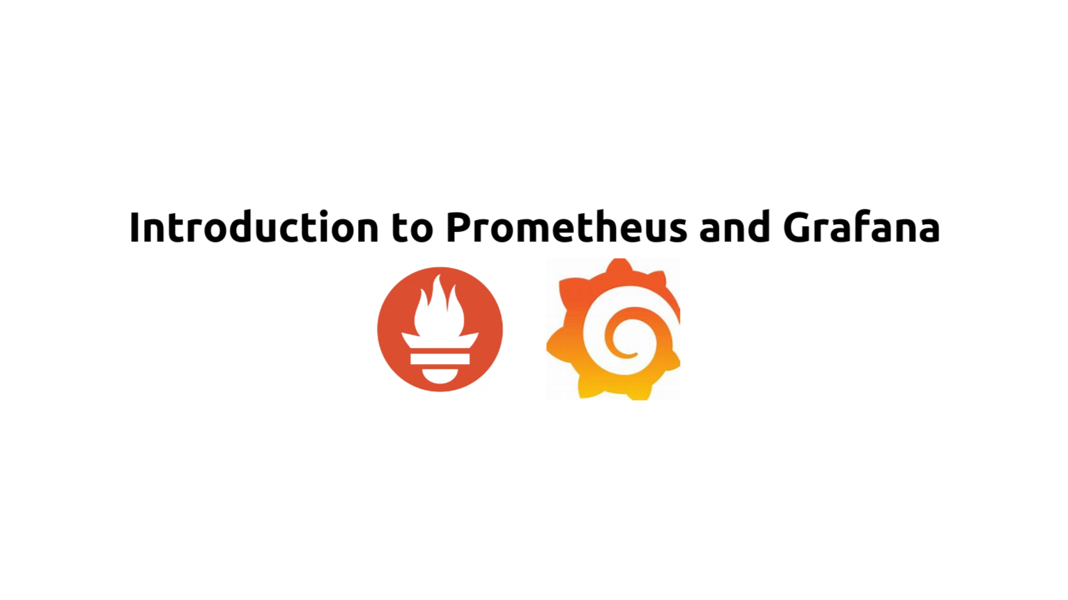 Introduction to Prometheus and Grafana