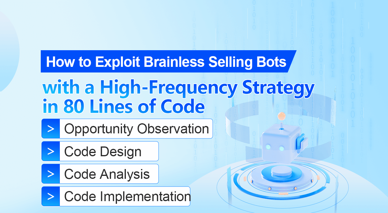 How to Exploit Brainless Selling Bots with a High-Frequency Strategy in 80 Lines of Code