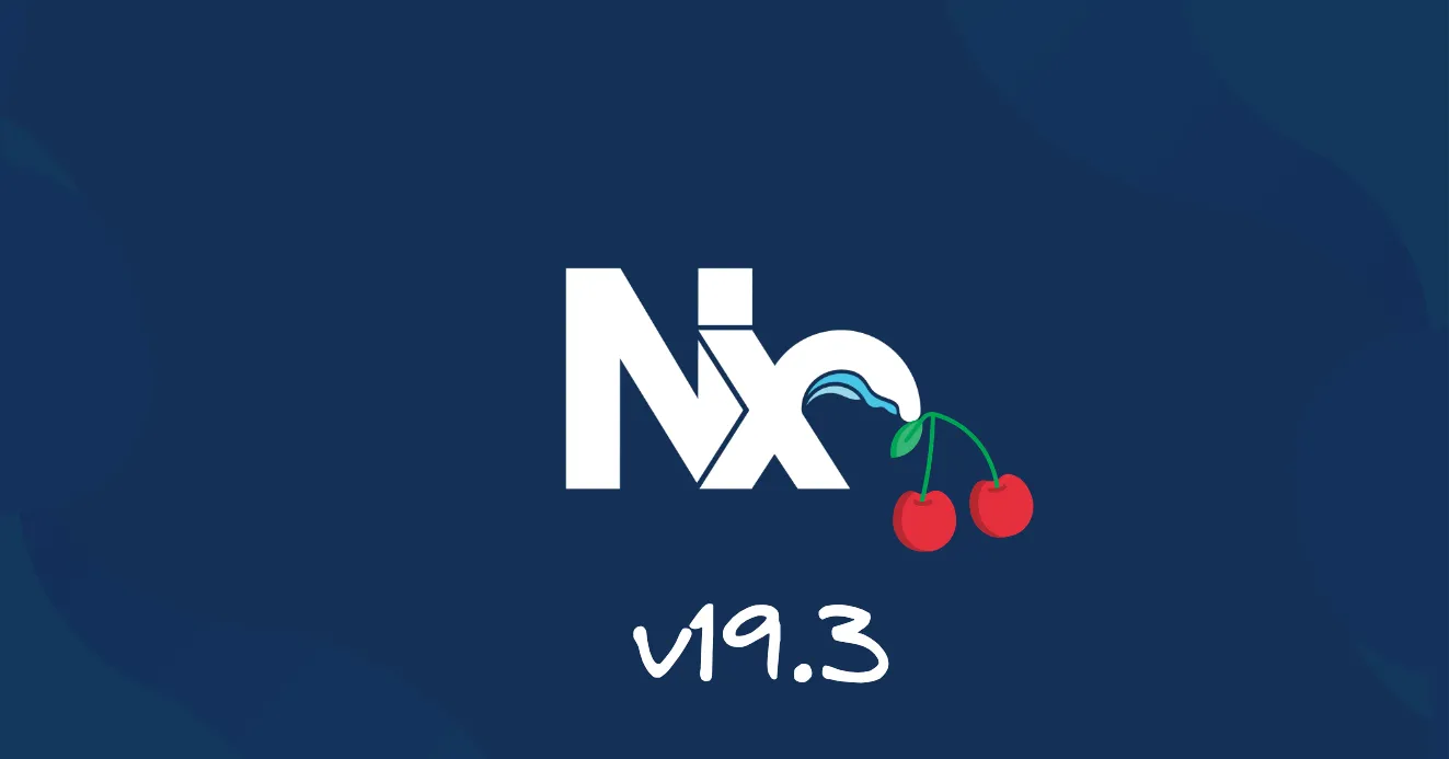 🍒 Cherry-Picked Nx v19.3 Updates