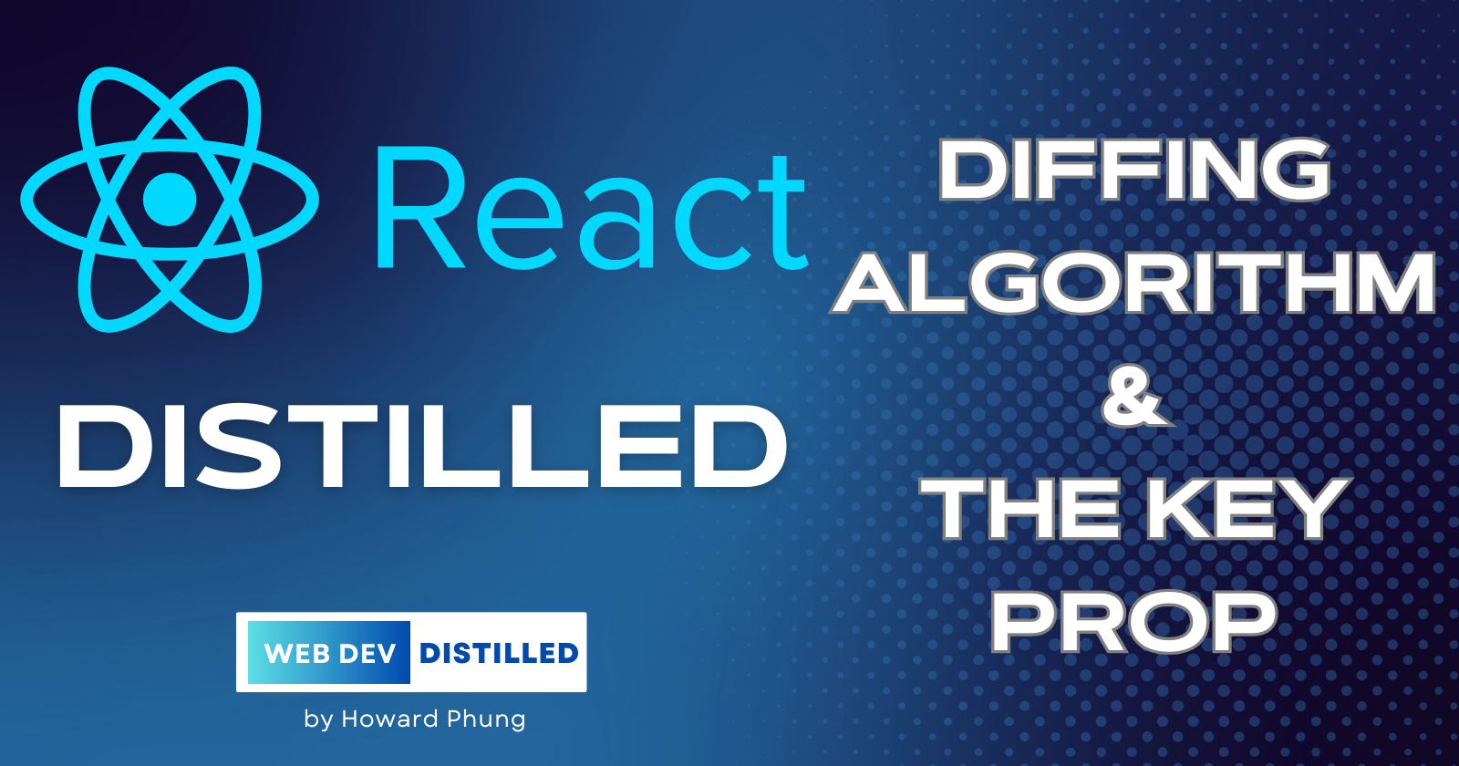 Understand Diffing Algorithm and the Key Prop