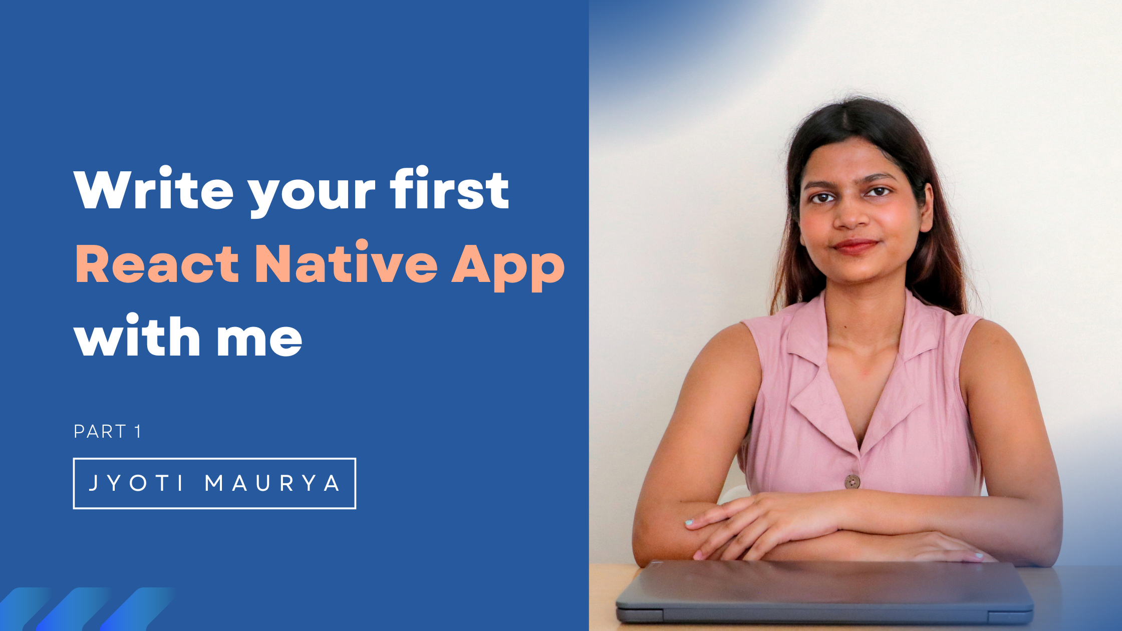 Write your first React Native App with me (Part 1)