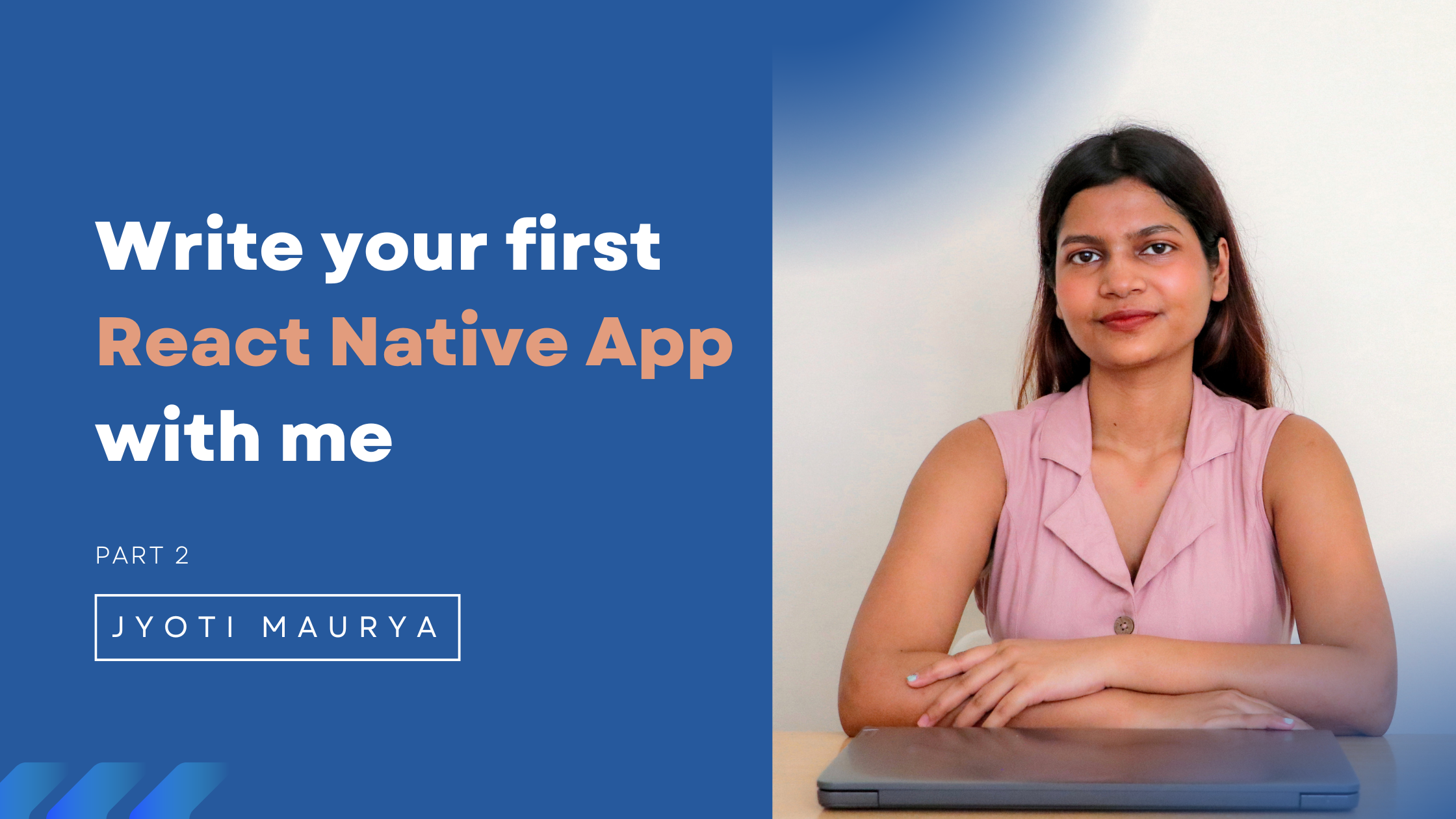 Write Your first React Native App with me (Part 2)