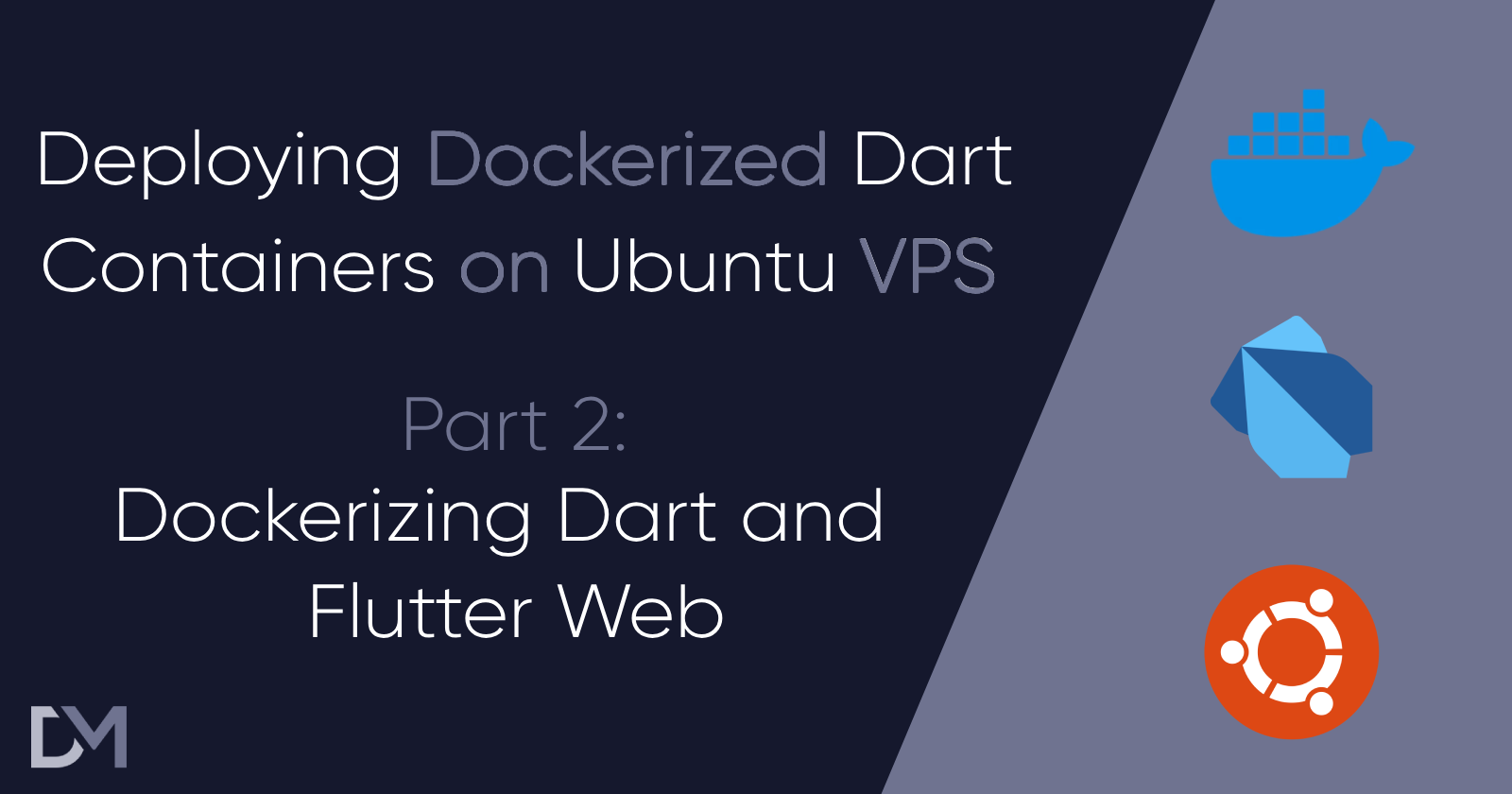 Step-by-Step Guide to Dockerizing Dart and Flutter Web for Deployment