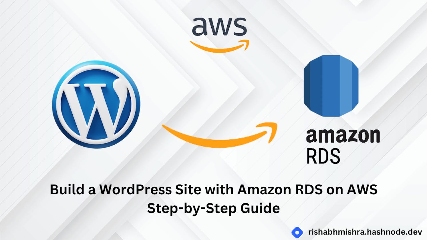 How to Build a WordPress Site Using Amazon RDS on AWS : A Step-by-Step Guide