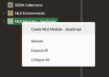 Screenshot showing the dropdown menu with options including to create an MLE Module by right clicking on the MLE Modules - JavaScript entry in the Object Browser