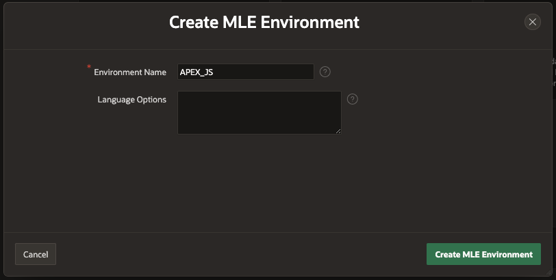 Screenshot showing the create MLE Environment dialog with fields to set the name and the language options