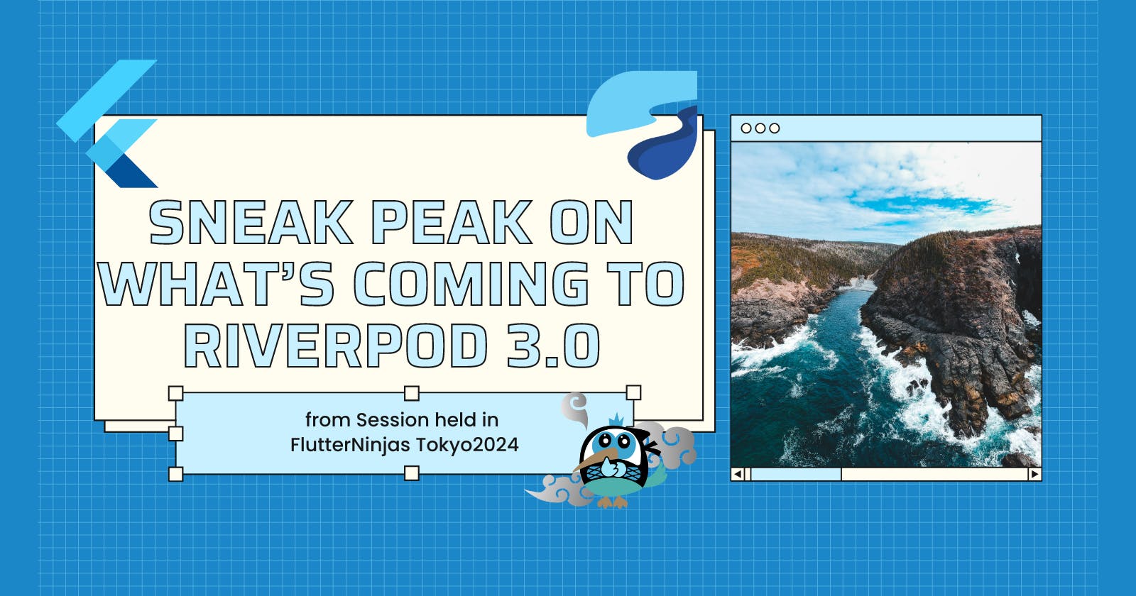 Sneak peak on what's coming to Riverpod 3.0 (@FlutterNinjas Tokyo 2024)