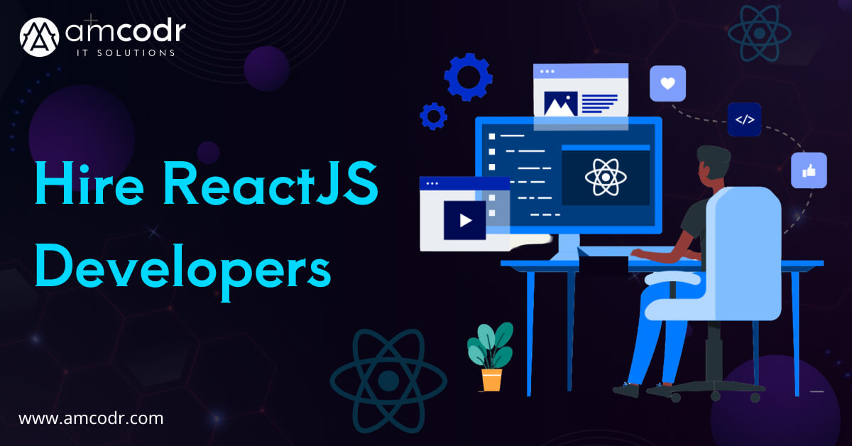 The Benefits of Hiring Skilled ReactJS Developers