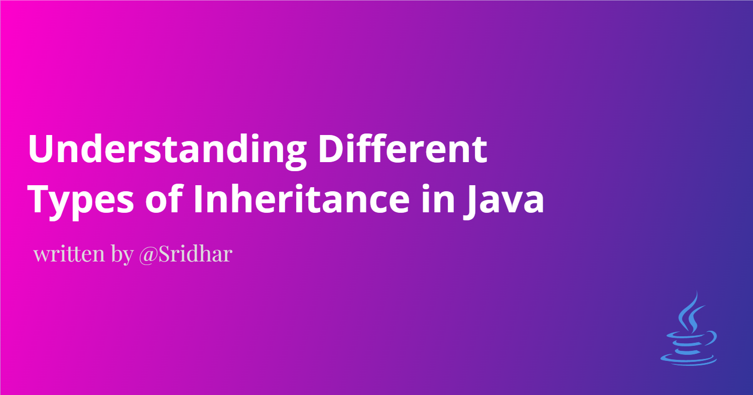 Understanding Different Types of Inheritance in Java