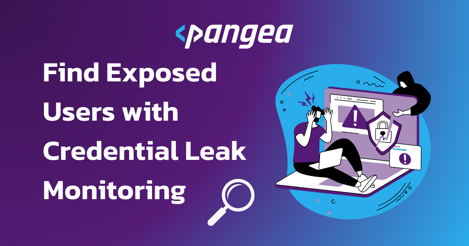 Find Exposed Users with Credential Leak Monitoring