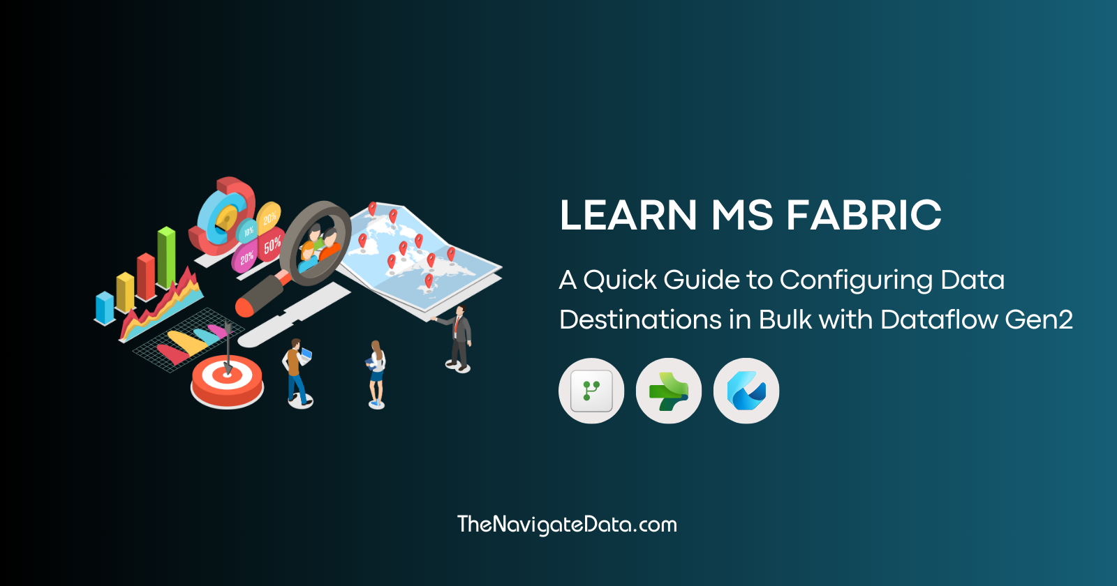 Cover Image for A Quick Guide to Configuring Data Destinations in Bulk with MS Fabric Dataflow Gen2