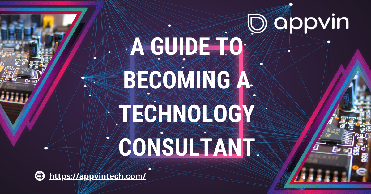 A Guide to Becoming a Technology Consultant