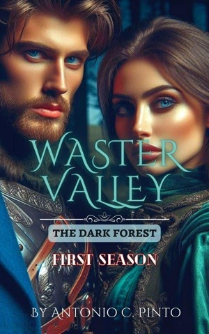 Livro de ficção fantasia: Waster Valley - A Floresta Sombria - Por Antonio Carlos Pinto