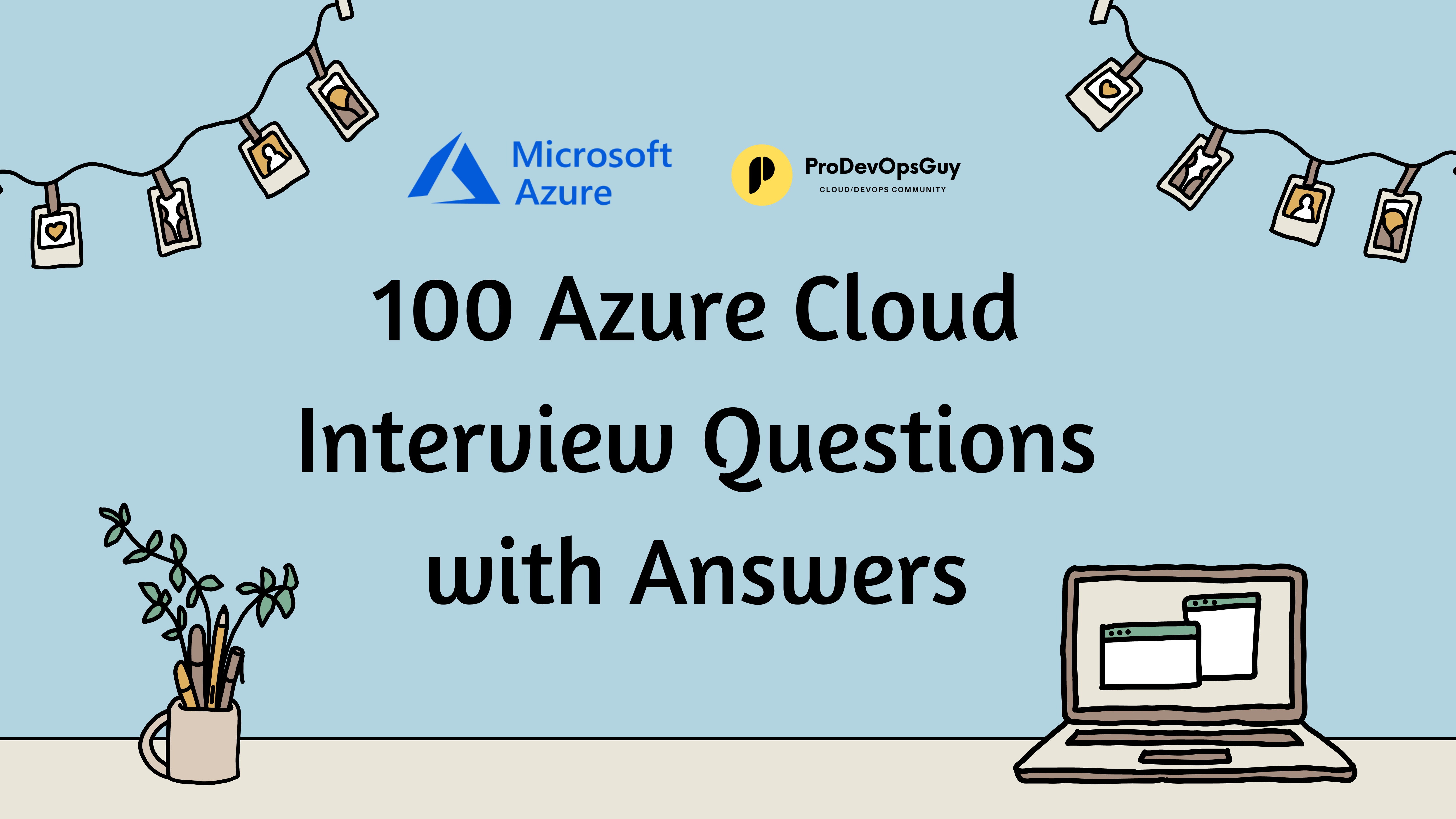 🌟 100 Azure Cloud Interview Questions and Answers (Beginners to Advanced) 🌟