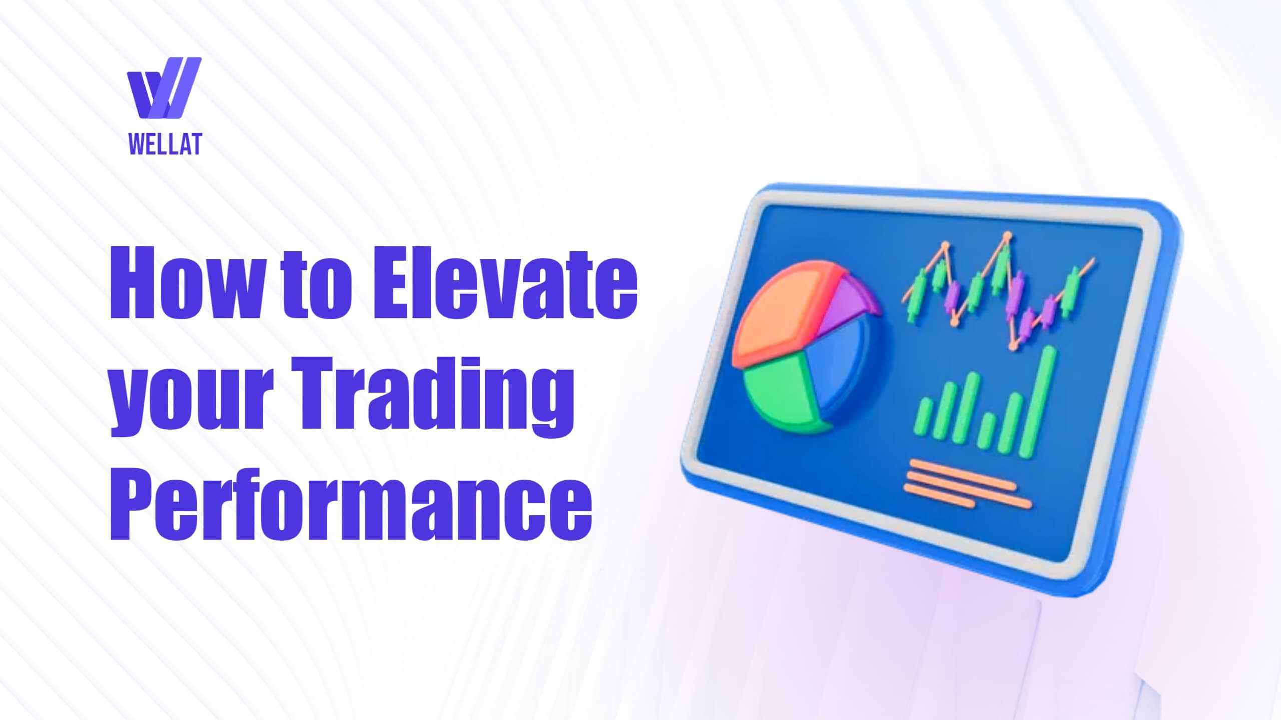 How to Elevate Trading Performance