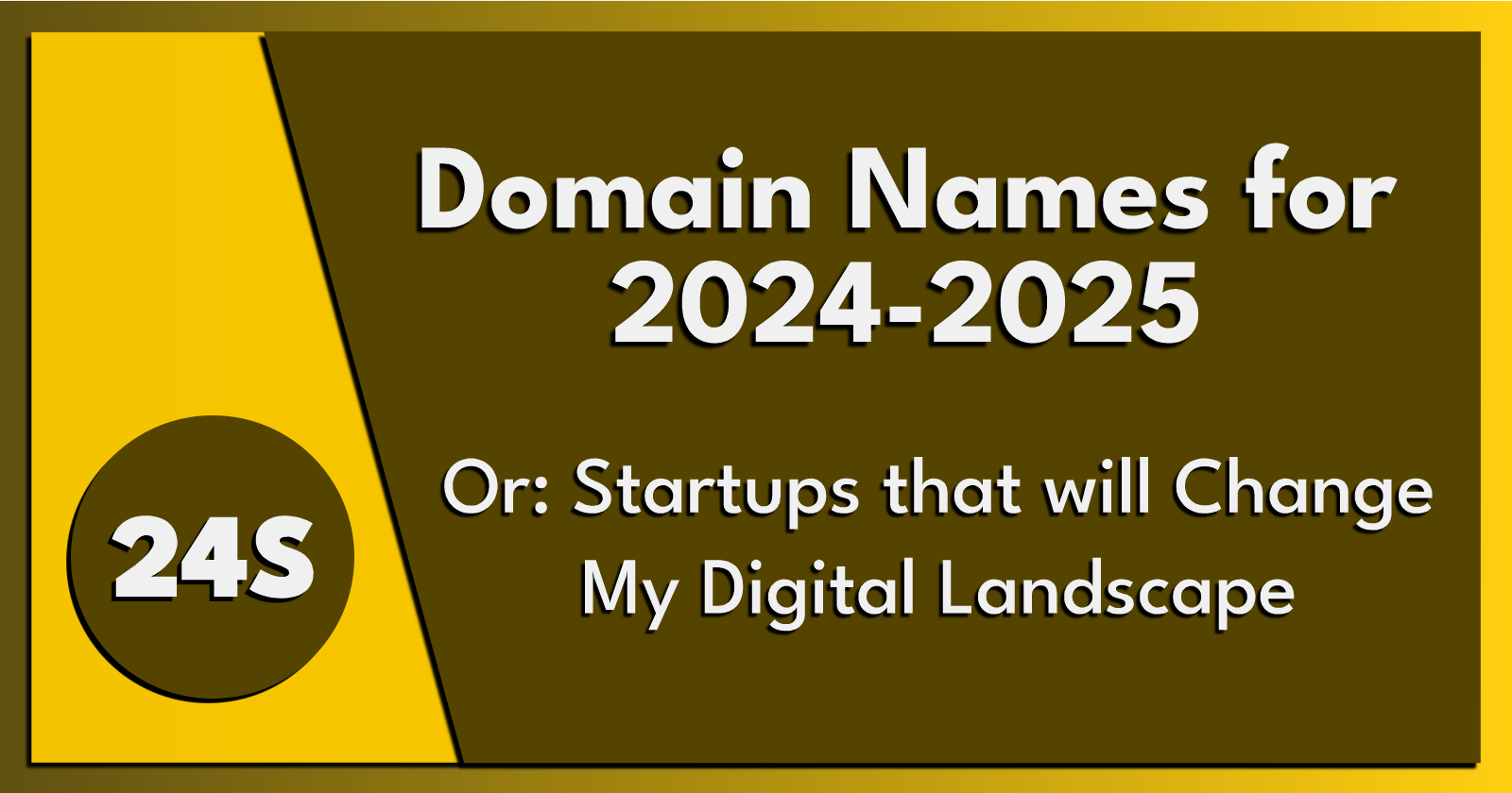 Domain Names for 2024-2025.