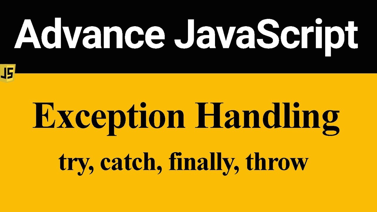 Mastering Exception Handling in JavaScript: A Comprehensive Guide