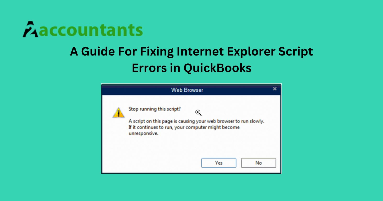 A Guide For Fixing Internet Explorer Script Errors in QuickBooks