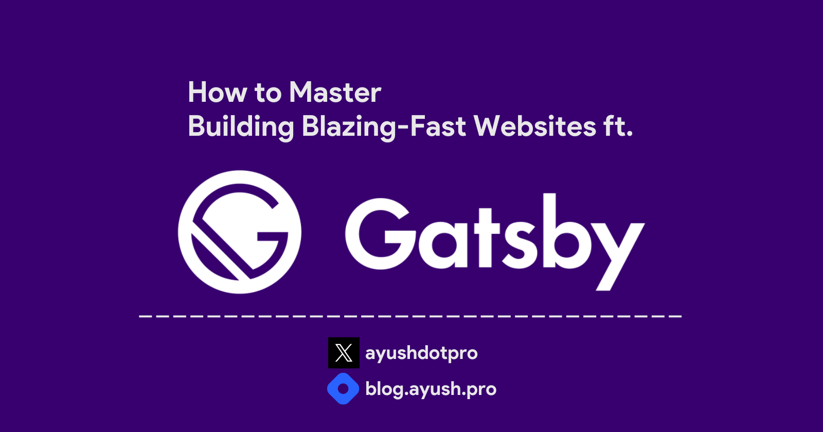 Building Blazing-Fast Websites ft. Gatsby 🔥