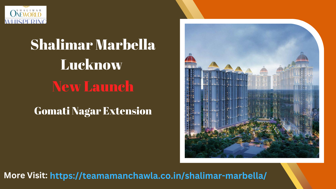 Shalimar Marbella - New Project Lucknow