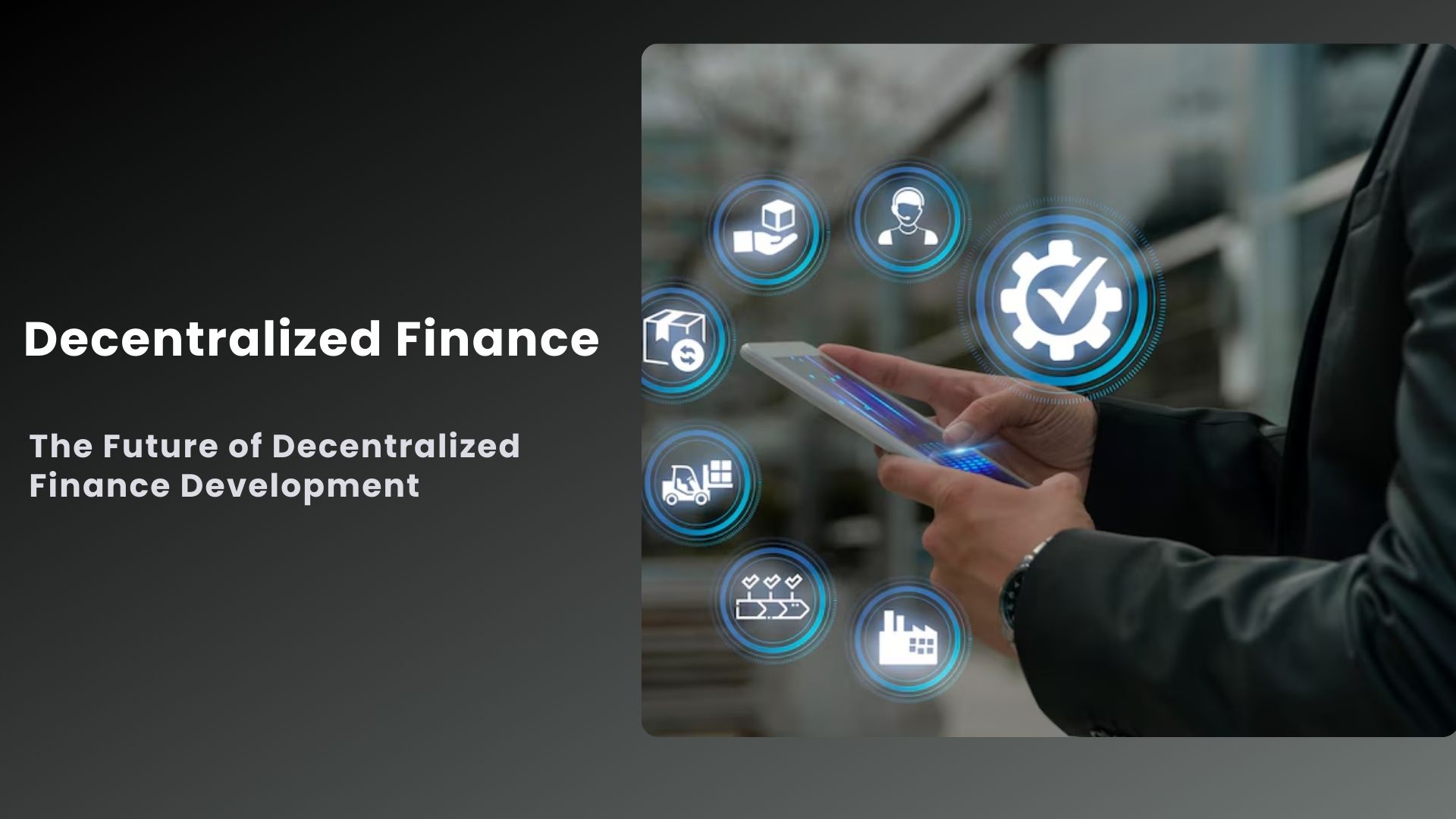 The Future of Decentralized Finance Developme