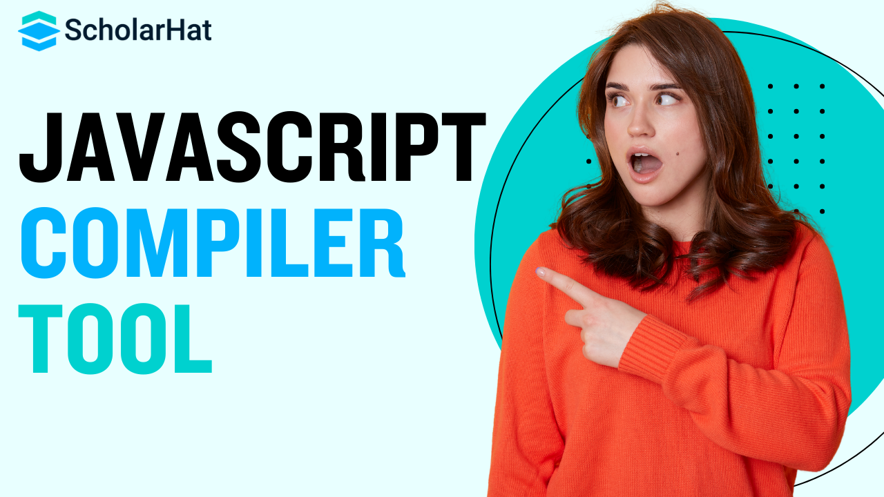 JavaScript Compiler: A Comprehensive Guide to Understanding and Using It