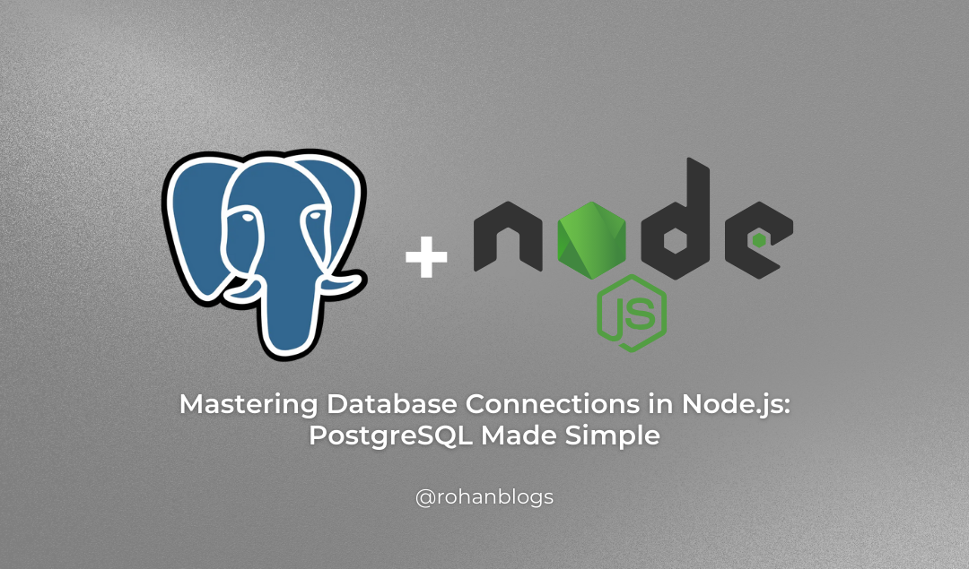 Scaling Heights: Integrating PostgreSQL with Node.js for Robust Performance