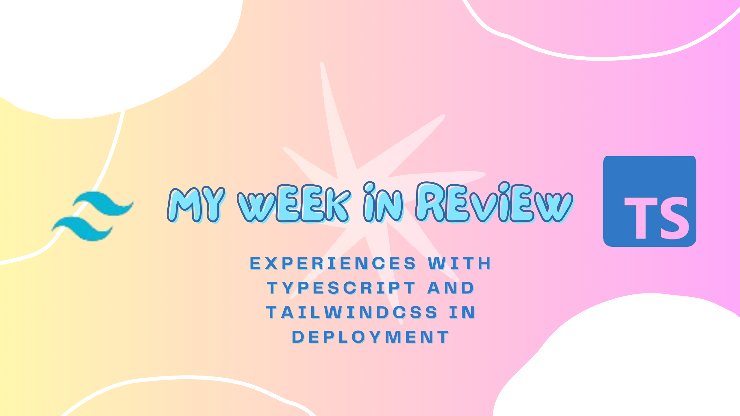 My Week with TailwindCSS: Overcoming Deployment Issues