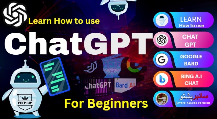 ChatGPT, Google Bard and Bing A.I Chat for Beginners