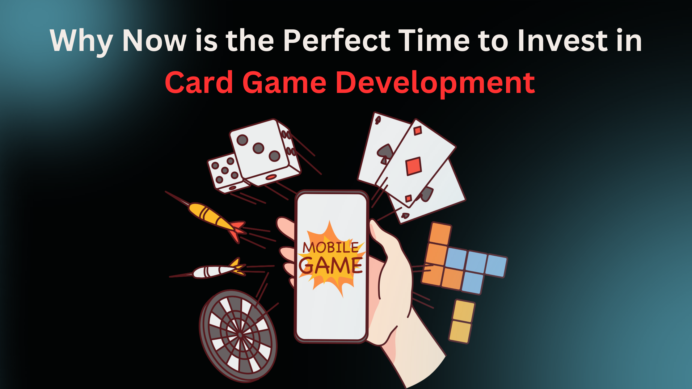 Why Now is the Perfect Time to Invest in Card Game Development