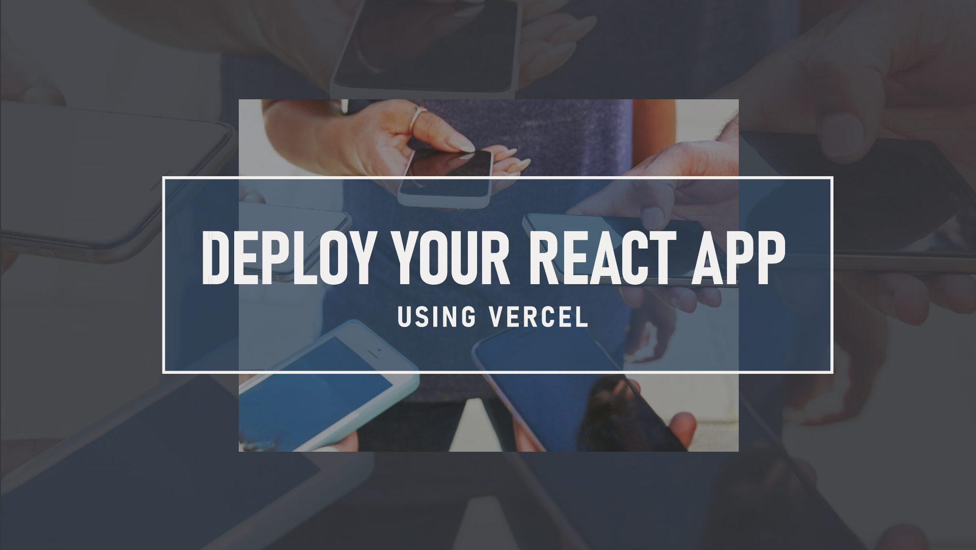 Deploy Your React App using Vercel