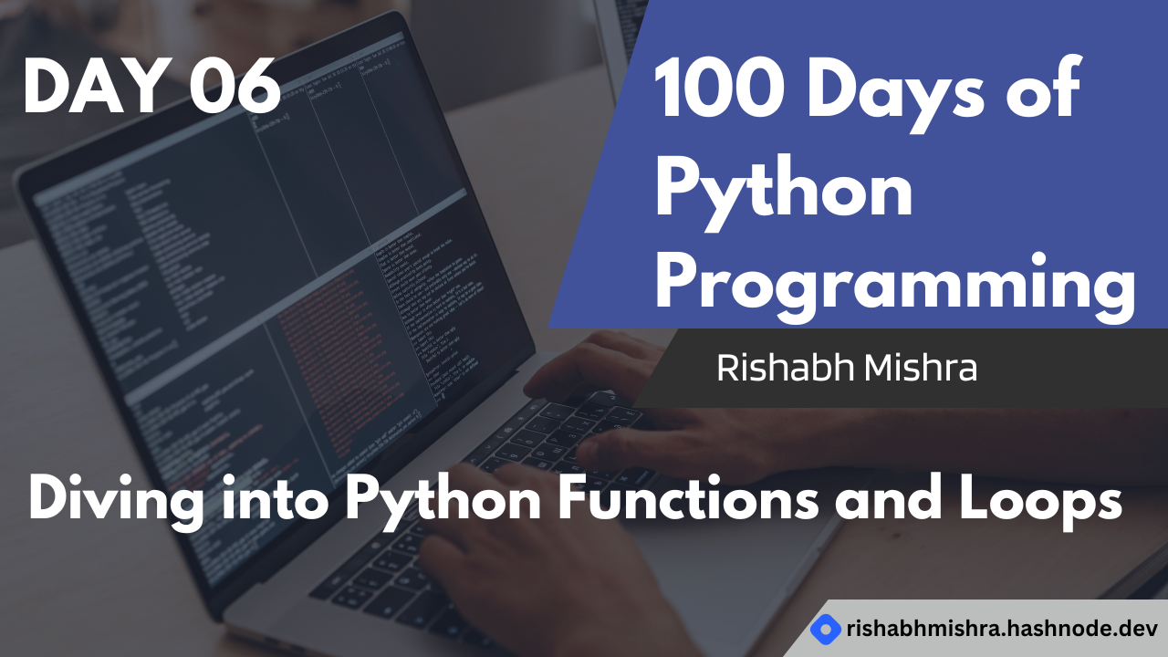 Day 6: Diving into Python Functions and Loops