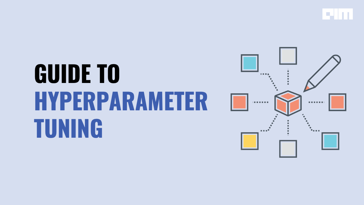 Increasing Accuracy of Your Neural Network: A Guide to Hyperparameter Tuning