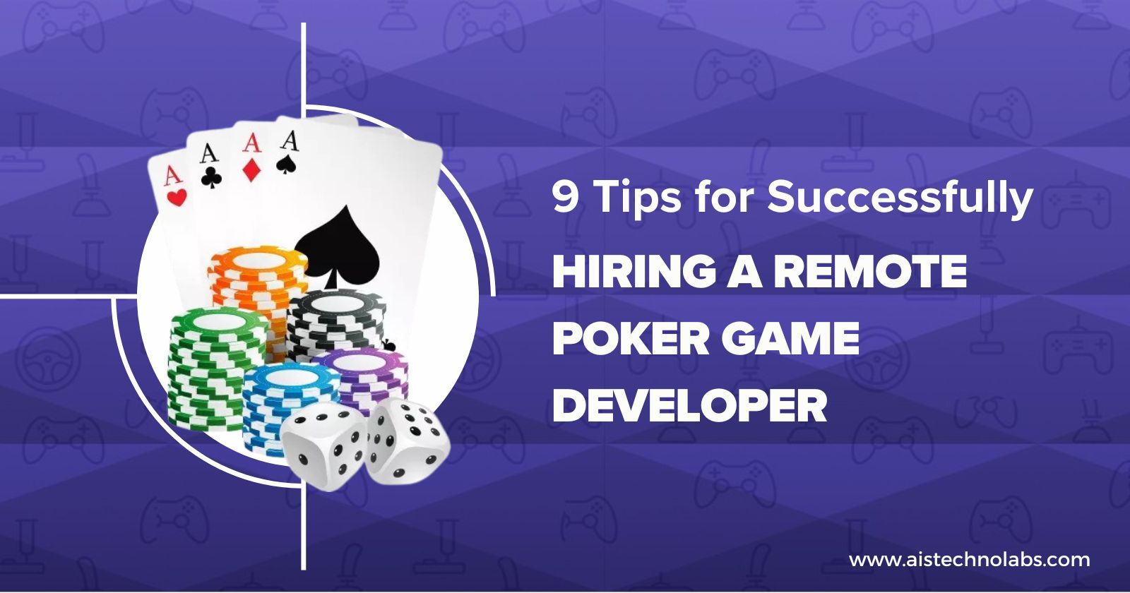 9 Tips for Successfully Hiring a Remote Poker Game Developer