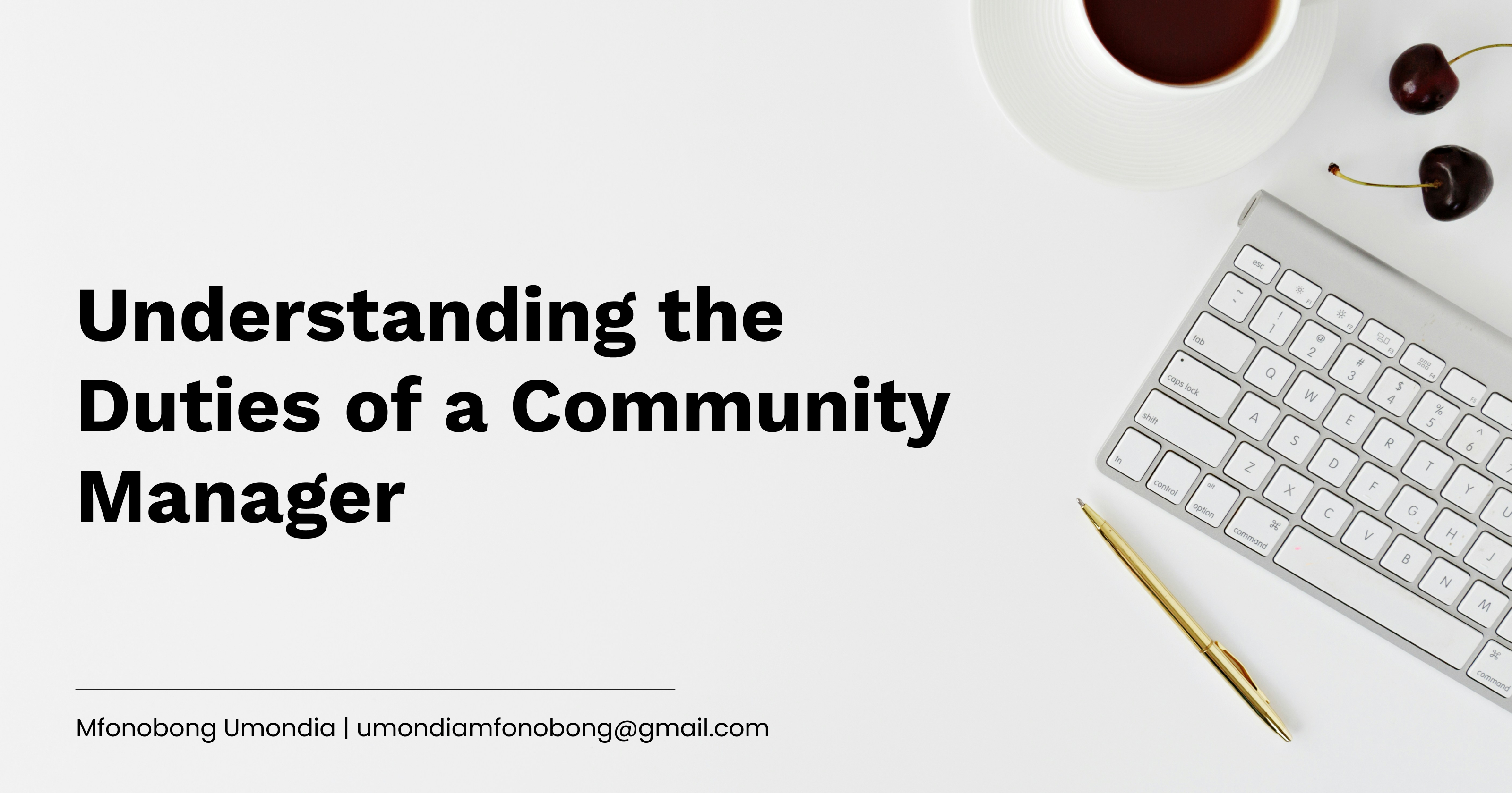 Understanding the Duties of a Community Manager