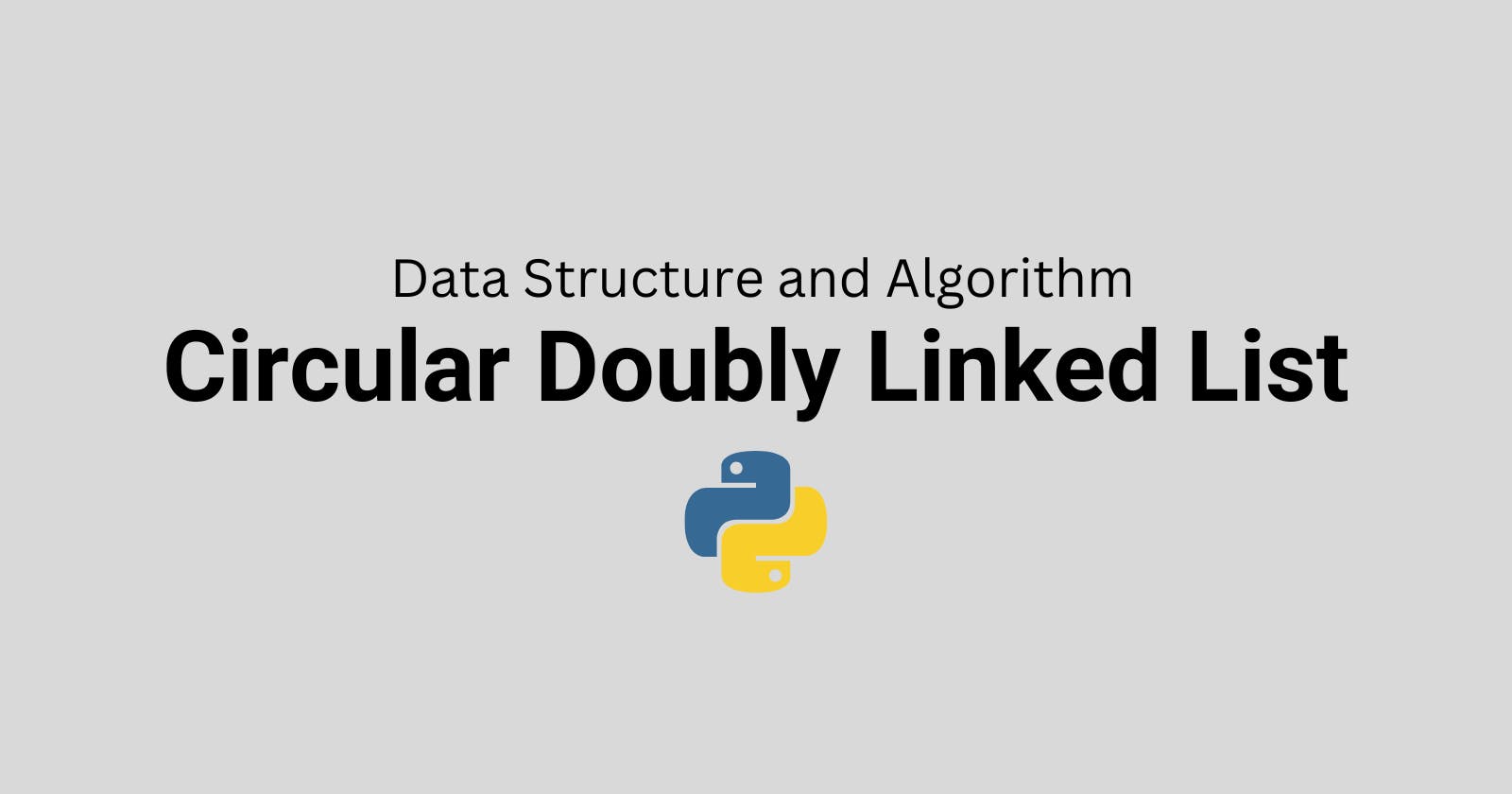 What is a Circular Doubly Linked List?