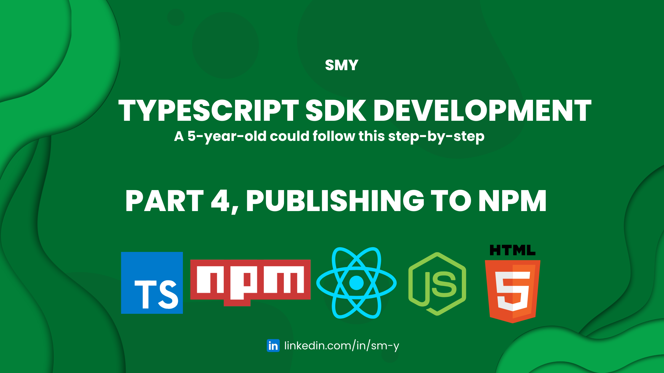 TypeScript SDK Development: A 5-year-old could follow this step-by-step ~ Part 4, Publishing to NPM