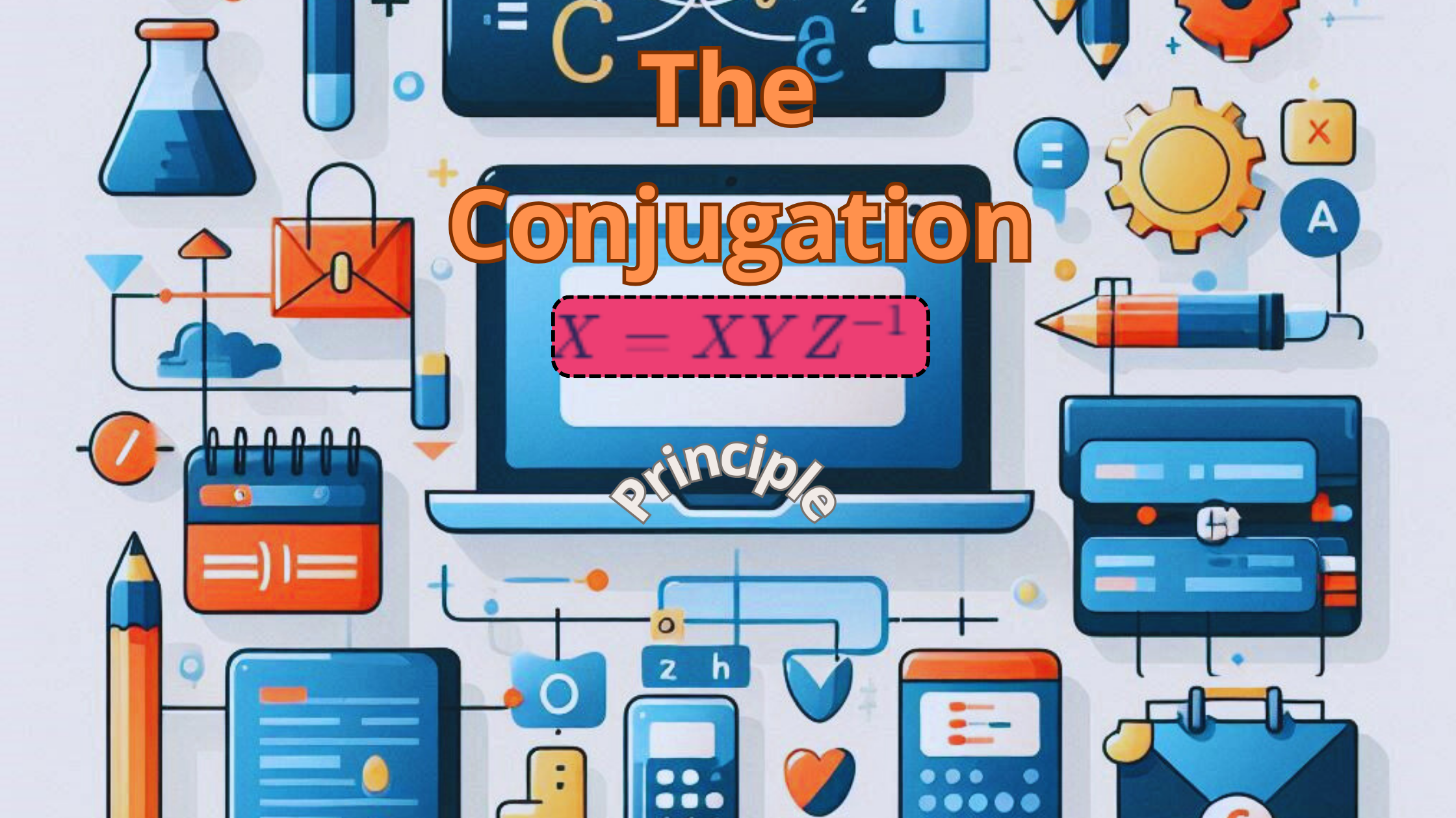 The Conjugation Principle