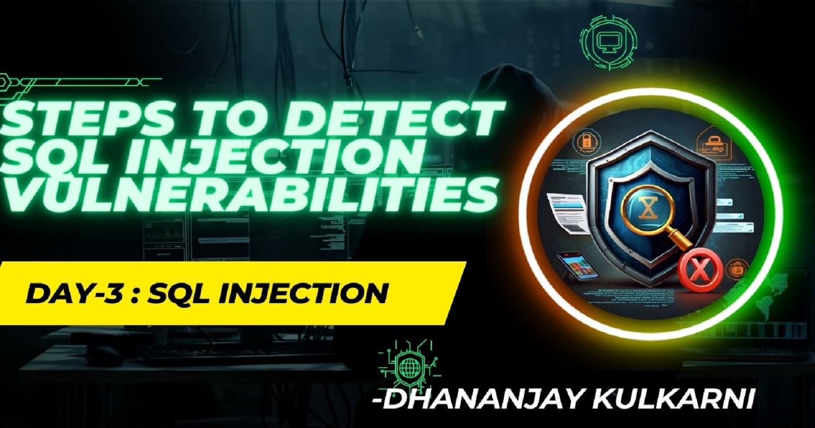 Steps to Detect SQL Injection Vulnerabilities